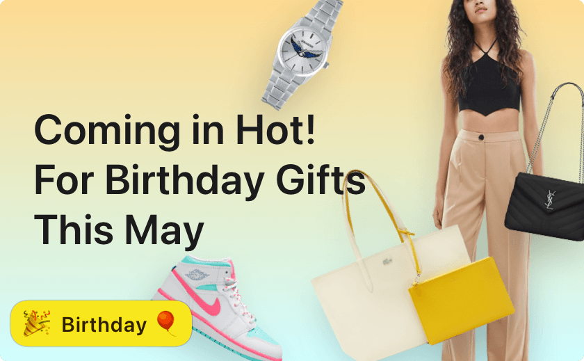 Coming in Hot! Birthday Gift Ideas This May 🎁🎈