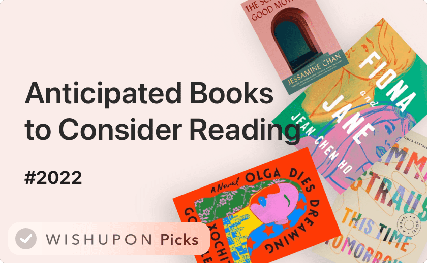 The Most Anticipated Books to consider reading in 2022 📖🔖