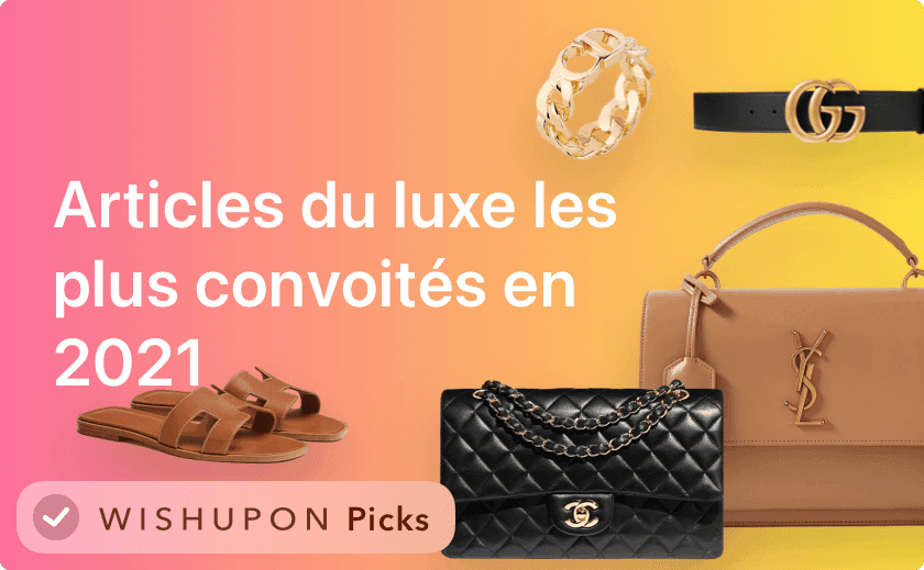 ✨🧥💍👛 Les articles du luxe et de la mode les plus convoités sur la liste des envies en 2021