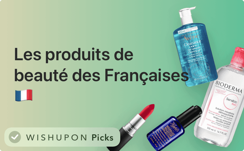 Les produits de beauté préférés des Françaises 🇫🇷💄