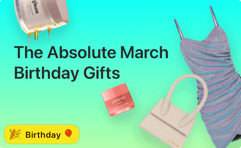 The Absolute Best March Birthday Gifts 🎁❤️