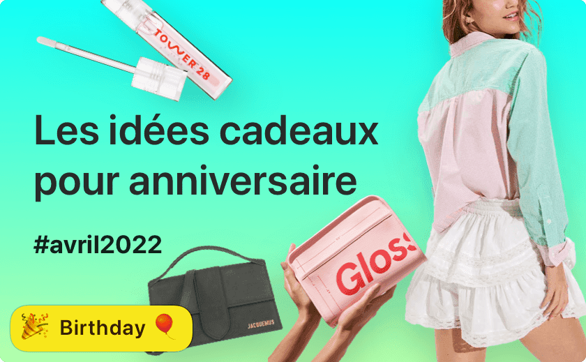 Les idées cadeaux pour anniversaire #avril #2022 🎁🎂