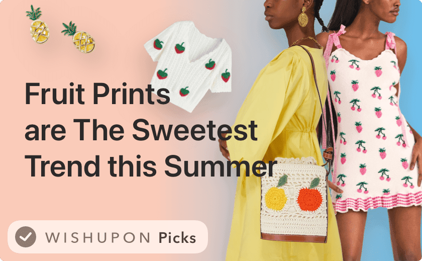Fruit Prints are The Sweetest Trend this Summer 🍒🍓🍊🍍🍉🍋