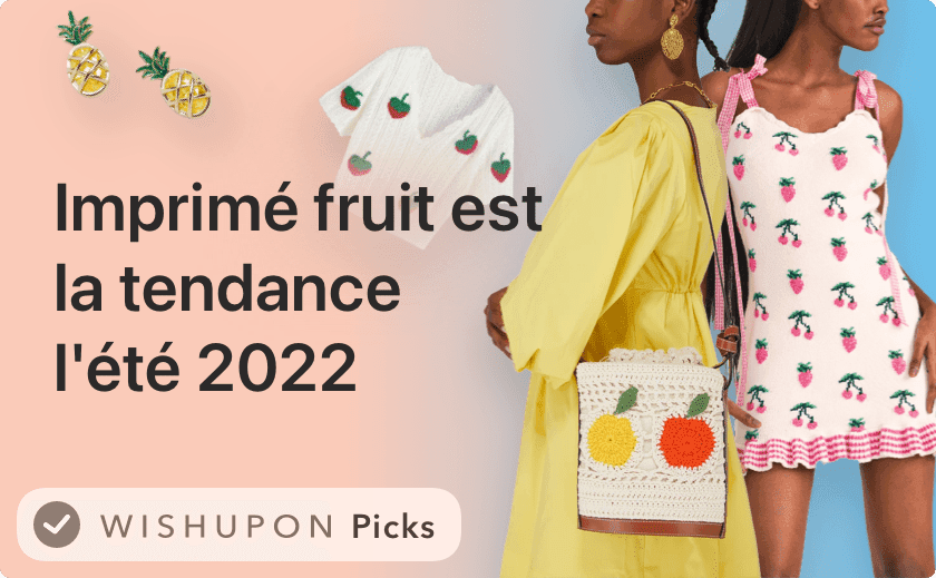 Imprimé fruit est la tendance l'été 2022 🍒🍓🍊🍍🍉🍋