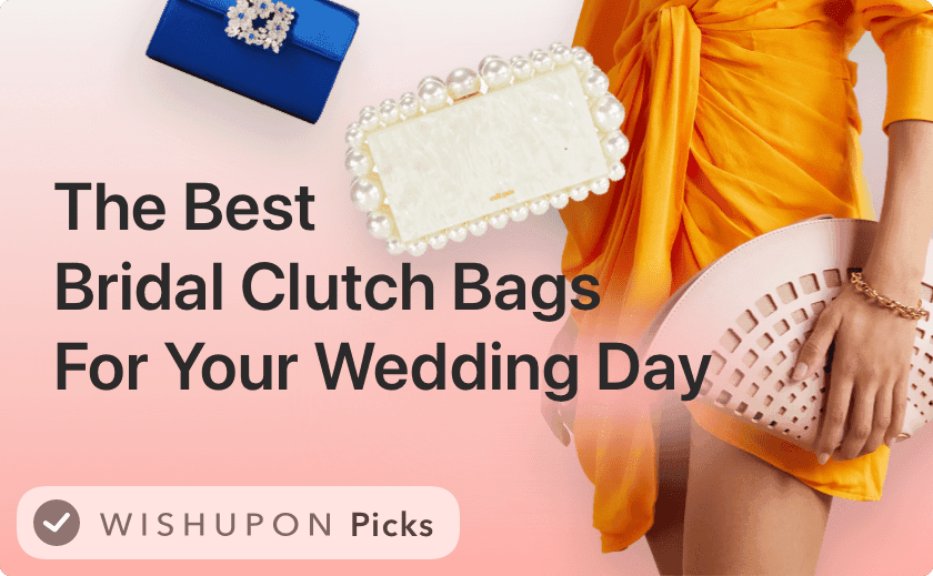 16 Best Bridal Clutch Bags For Your Wedding Day 👛👰‍♀️💗