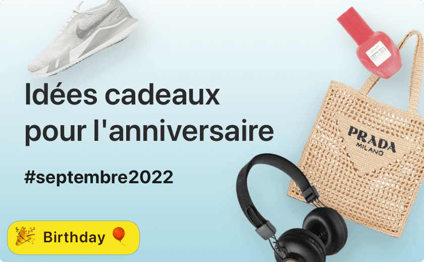 Idées cadeaux pour l'anniversaire 🎁🥳