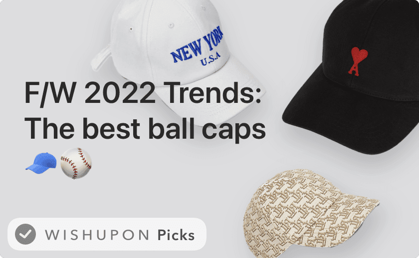 Fall/Winter 2022 Fashion Trends: The best ball caps 🧢⚾️