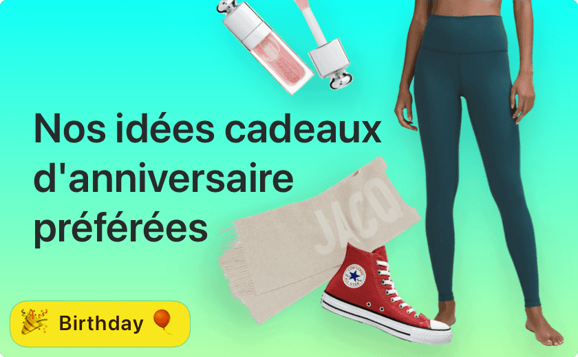 Nos idées cadeaux d'anniversaire préférées 🎁🌟