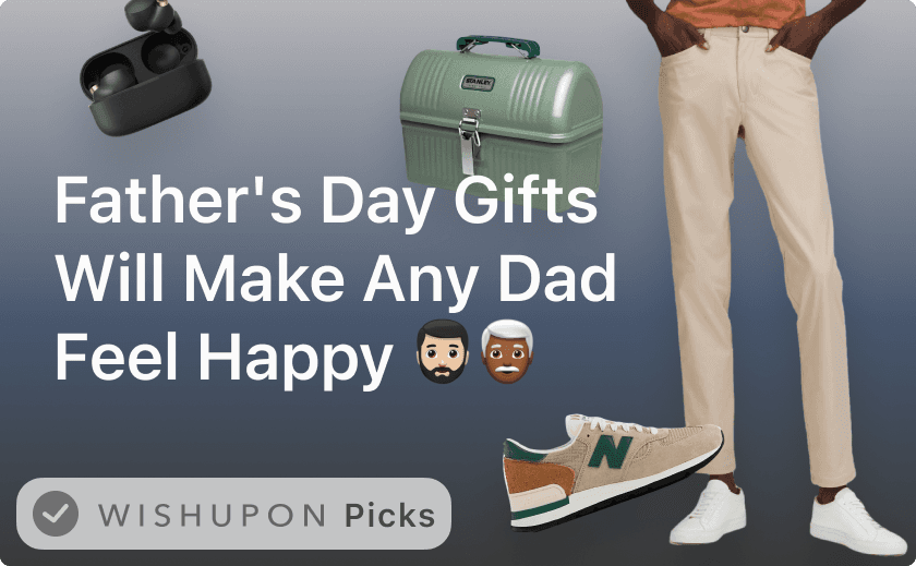 The Best Father's Day Gifts Will Make Any Dad Feel Happy 🧔🏻‍♂️👴🏼👨🏾‍🦳