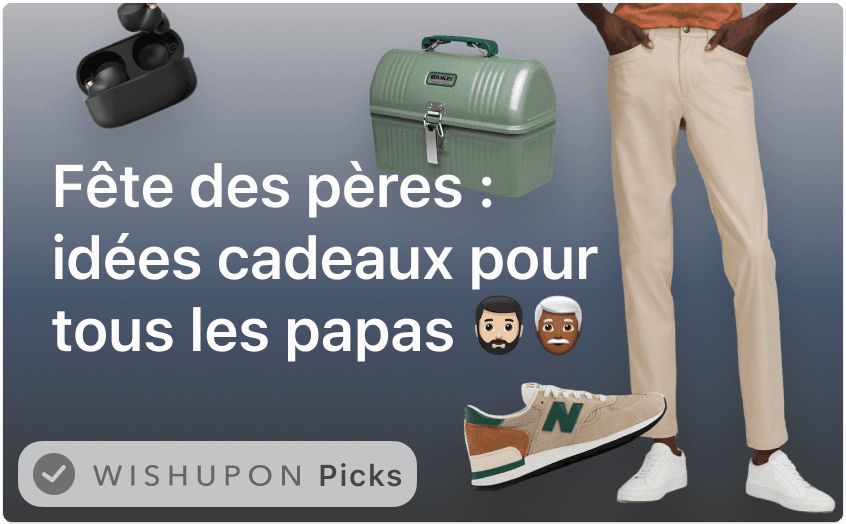 Fête des pères : idées cadeaux pour tous les papas 🧔🏻‍♂️👴🏼👨🏾‍🦳