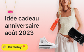 Idée Cadeau Anniversaire août 2023
