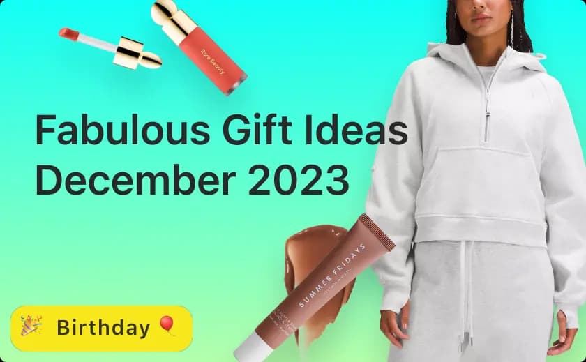 Fabulous Birthday Gift Ideas December 2023