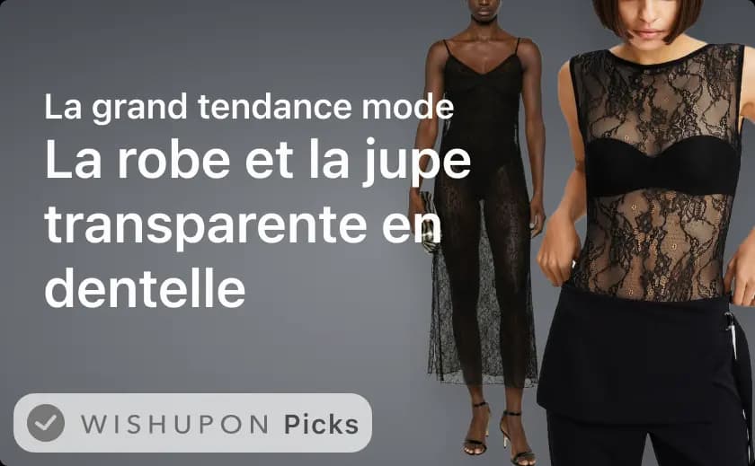 La grand tendance mode - La robe et la jupe transparente en dentelle