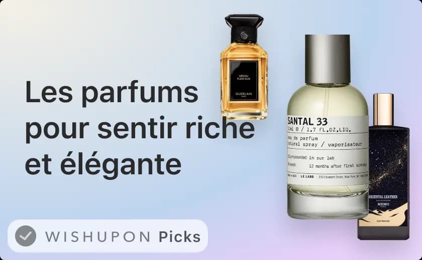 Les parfums pour sentir riche et élégante