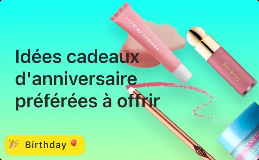 Idées Cadeaux d'Anniversaire Préférées à Offrir