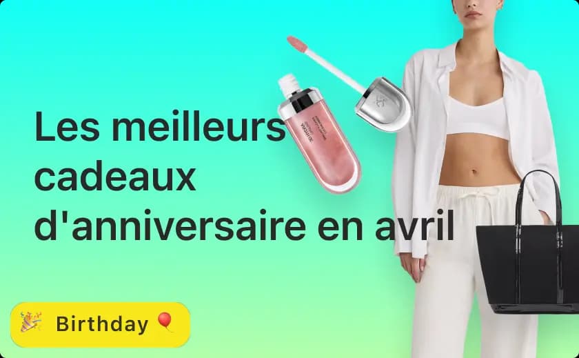 Les meilleurs cadeaux d'anniversaire en avril 2024