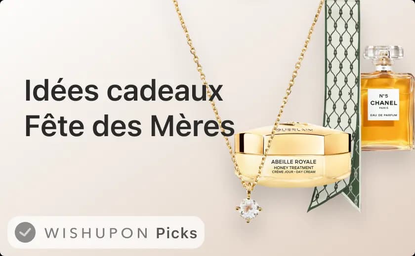 Idées cadeaux Fête des Mères