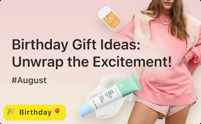 The birthday gift ideas we'd actually be excited to unwrap - August 2024