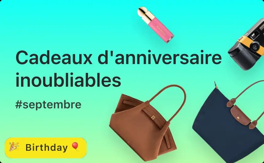 Cadeaux d'anniversaire inoubliables et toujours tendance