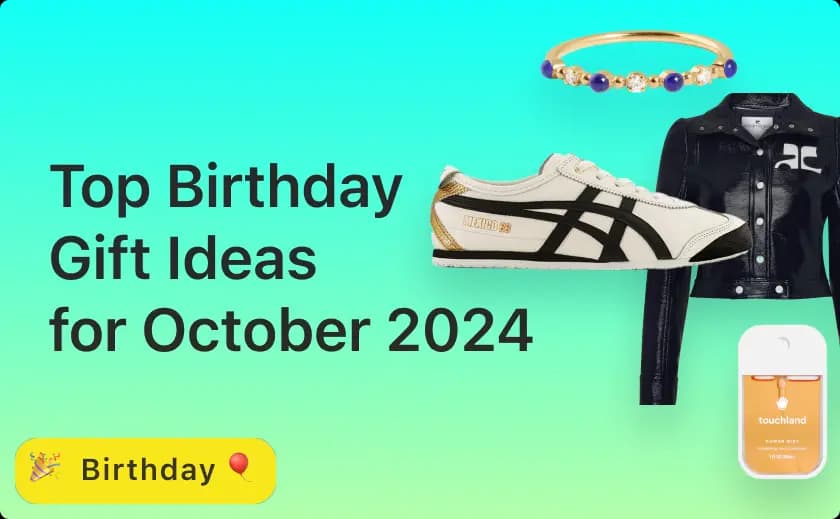Top Birthday Gift Ideas for October 2024