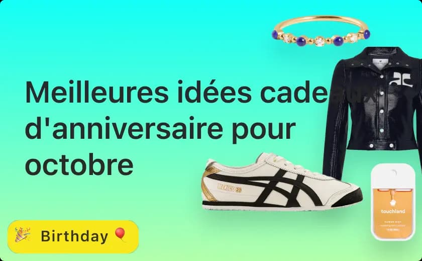 Meilleures idées cadeaux d'anniversaire pour octobre 2024