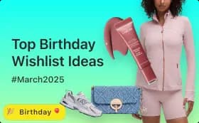 Top Birthday Wishlist Ideas for March- Unforgettable Gifts You'll Love