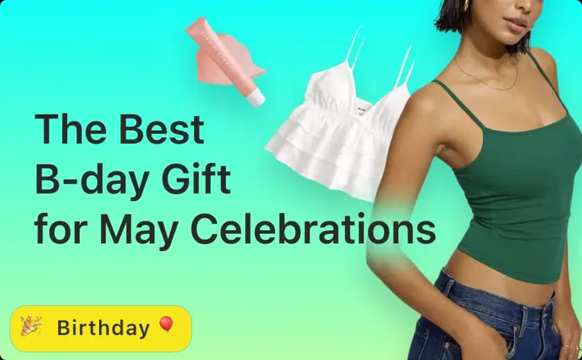 Best Birthday Gift Ideas for May Celebrations