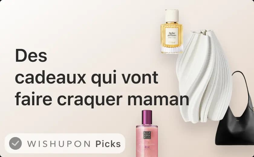 Idées de cadeaux fête des mères