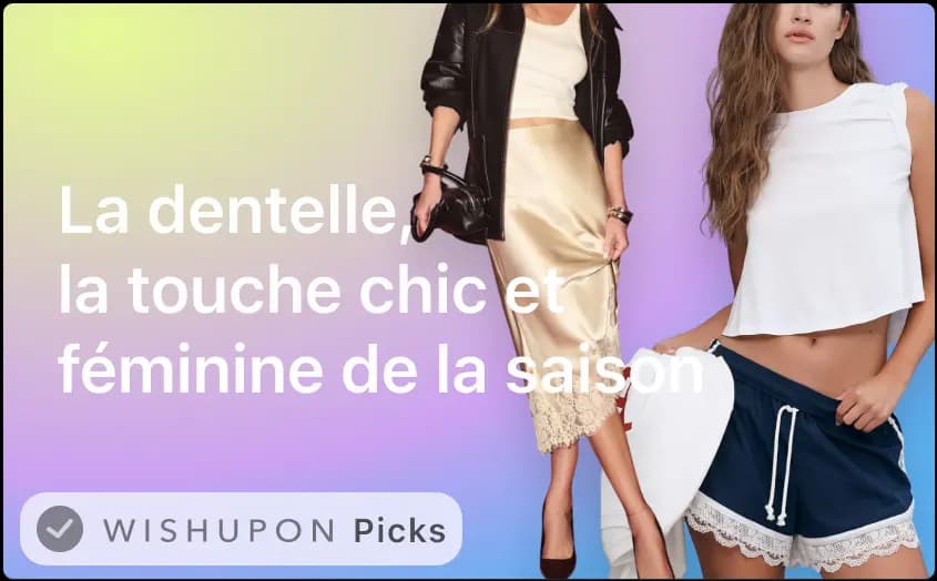 La dentelle, la touche chic et féminine de la saison