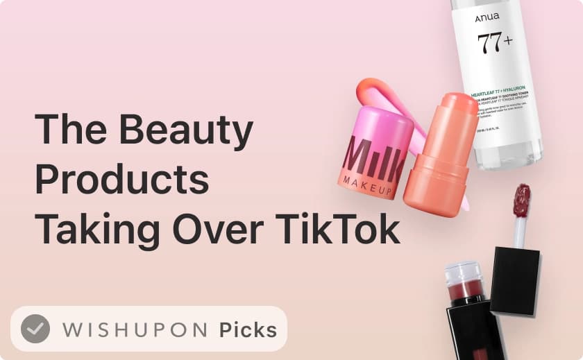 The Beauty Products Taking Over TikTok